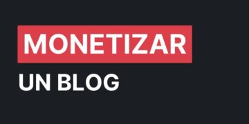 cómo monetizar un blog