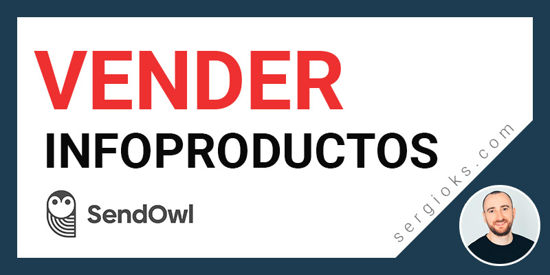 como-vender-infoproductos-con-sendowl