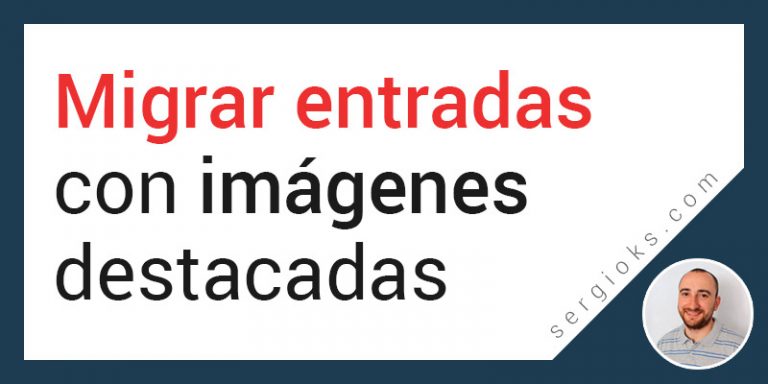 exportar-entradas-wordpress-con-imagenes-destacadas