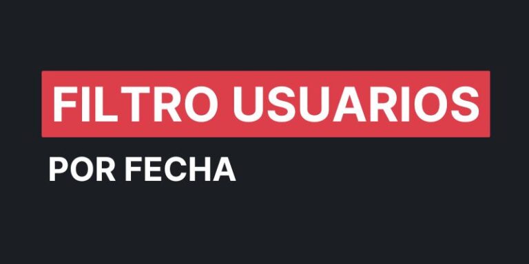filtro usuarios por fecha wordpress