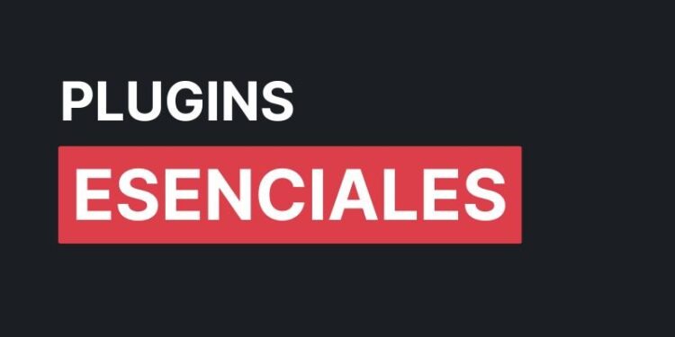 plugins esenciales para wordpress